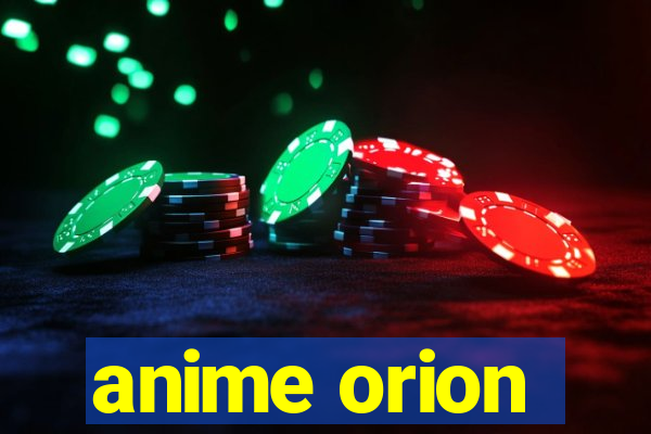 anime orion